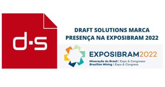 Draft Solutions marca presença na Exposibram 2022